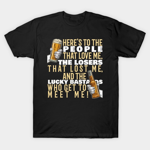 Here's to the People! T-Shirt by MDRFables